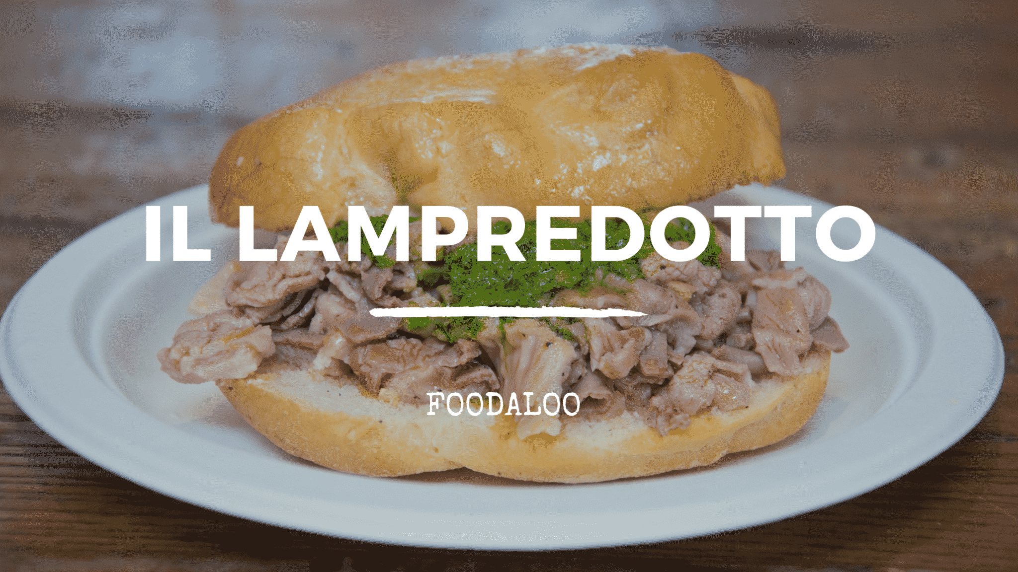 Il Lampredotto: Street food che viene dal passato e dalla tradizione fiorentina.