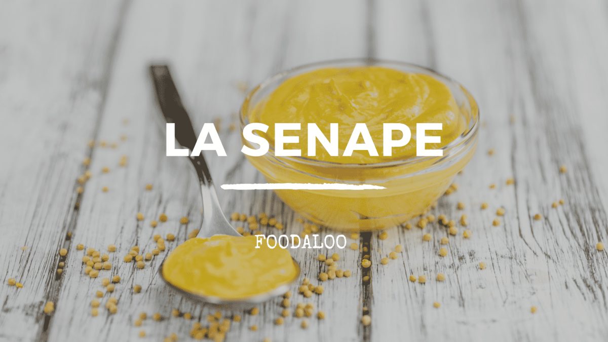 Mostarda e senape differenze, peculiarità e ricette